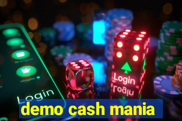 demo cash mania